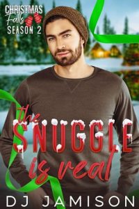 The Snuggle is Real by DJ Jamison EPUB & PDF