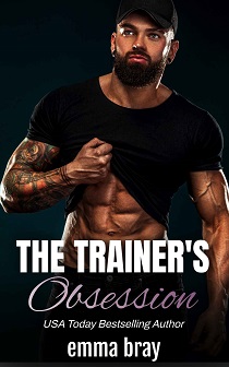 The Trainer’s Obsession by Emma Bray