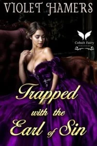 Trapped with the Earl of Sin by Violet Hamers EPUB & PDF