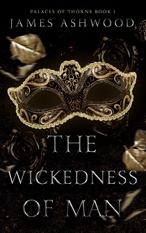 The Wickedness of Man by James Ashwood EPUB & PDF