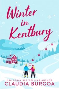 Winter in Kentbury by Claudia Burgoa EPUB & PDF