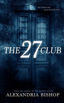 The 27 Club by Alexandria Bishop EPUB & PDF