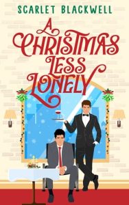 A Christmas Less Lonely by Scarlet Blackwell EPUB & PDF