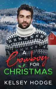 A Cowboy for Christmas by Kelsey EPUB & PDF