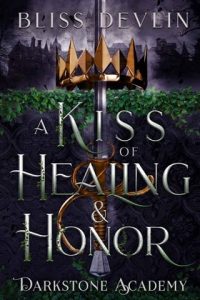 A Kiss of Healing & Honor by Bliss Devlin EPUB & PDF