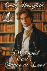 A Widowed Earl’s Chance at Love by Emily Honeyfield EPUB & PDF