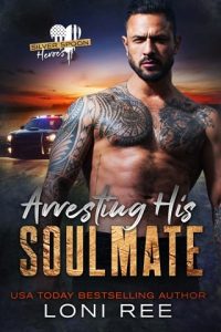 Arresting His Soulmate by Loni Ree EPUB & PDF