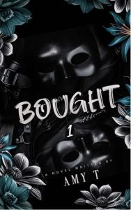 Bought, Part 1 by Amy T EPUB & PDF