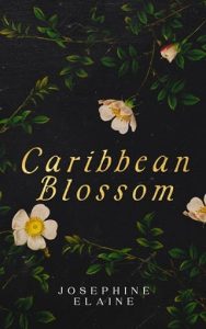 Caribbean Blossom by Josephine Elaine EPUB & PDF