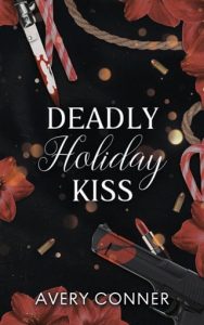 Deadly Holiday Kiss by Avery Conner EPUB & PDF