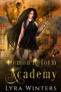 Demon Reform Academy, Term 2 by Lyra Winters EPUB & PDF