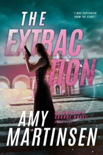 The Extraction by Amy Martinsen