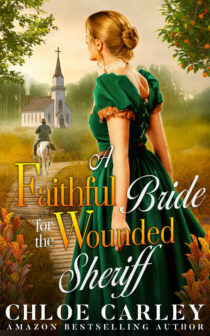 A Faithful Bride for the Wounded Sheriff by Chloe Carley EPUB & PDF