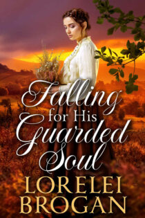 Falling for His Guarded Soul by Lorelei Brogan EPUB & PDF