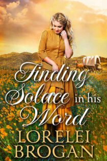 Finding Solace in his Word by Lorelei Brogan EPUB & PDF