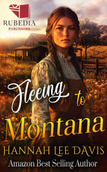 Fleeing to Montana by Hannah Lee Davis