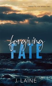 Forgiving Fate by J. Laine EPUB & PDF