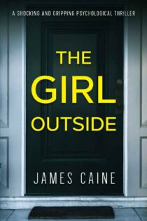 The Girl Outside by James Caine