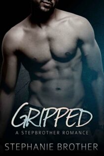 Gripped by Stephanie Brother