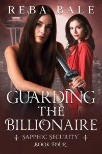 Guarding the Billionaire by Reba Bale EPUB & PDF