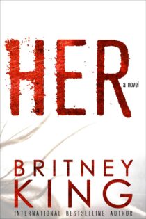 HER by Britney King