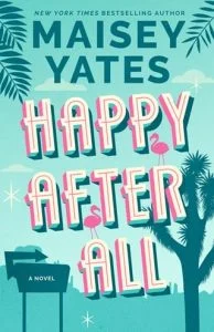 Happy After All by Maisey Yates EPUB & PDF