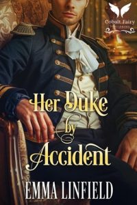 Her Duke By Accident by Emma Linfield EPUB & PDF