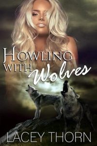 Howling With Wolves by Lacey Thorn EPUB & PDF