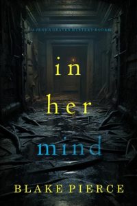 In Her Mind by Blake Pierce EPUB & PDF