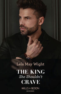 The King She Shouldn't Crave by Lela May Wight