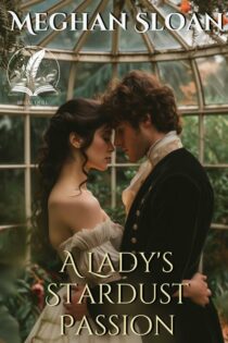 A Lady’s Stardust Passion by Meghan Sloan EPUB & PDF