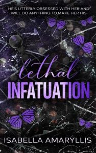 Lethal Infatuation by Isabella Amaryllis EPUB & PDF