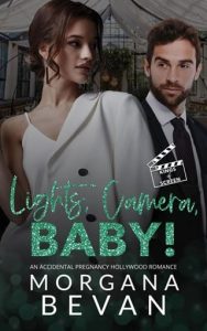 Lights, Camera, Baby! by Morgana Bevan EPUB & PDF