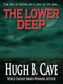 The Lower Deep by Hugh B. Cave EPUB & PDF