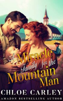 A Miracle Family for the Mountain Man by Chloe Carley EPUB & PDF