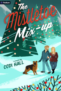 The Mistletoe Mix-up by Codi Hall