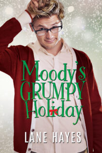 Moody’s Grumpy Holiday by Lane Hayes EPUB & PDF