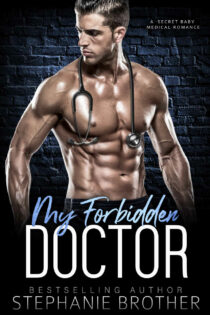 My Forbidden Doctor by Stephanie Brother