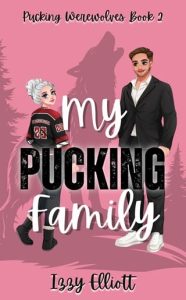 My Pucking Family by Izzy Elliott EPUB & PDF