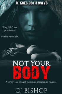 Not Your Body by CJ Bishop EPUB & PDF