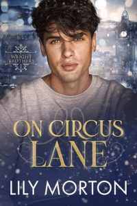 On Circus Lane by Lily Morton EPUB & PDF