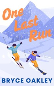 One Last Run by Bryce Oakley EPUB & PDF