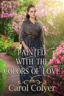 Painted with the Colors of Love by Carol Colyer EPUB & PDF