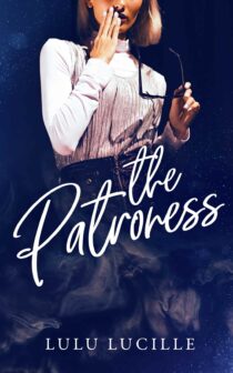 The Patroness by Lulu Lucille