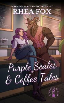 Purple Scales & Coffee Tales by Rhea Fox