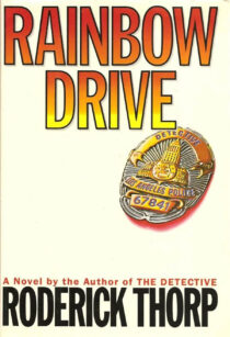 Rainbow Drive by Roderick Thorp