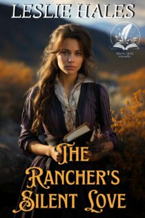 The Rancher's Silent Love by Leslie Hales