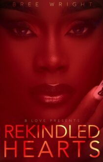 Rekindled Hearts by Bree Wright