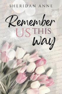 Remember Us This Way by Sheridan Anne EPUB & PDF