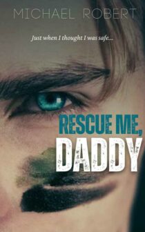 Rescue Me, Daddy by Michael Robert